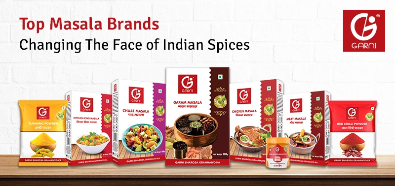 Top Masala Brands Changing The Face of Indian Spices – Garni Foods